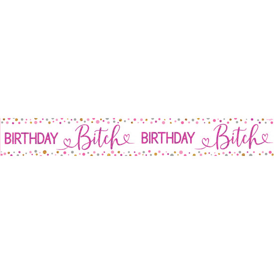 Happy Birthday Bitch Banner