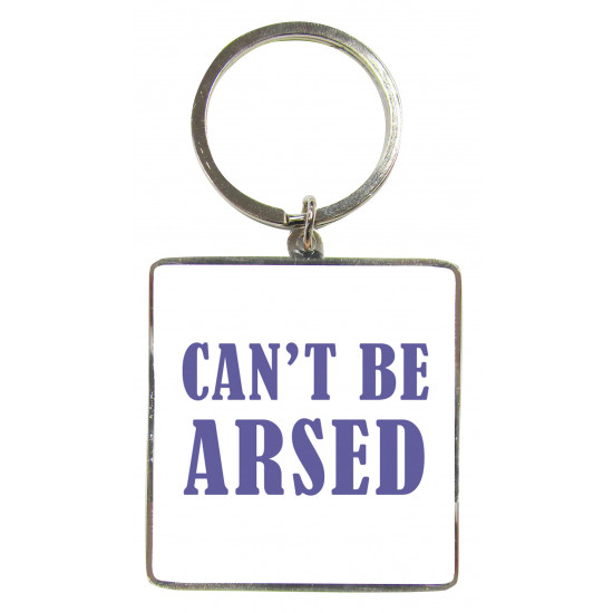 Metal Keyring Can't be arsed