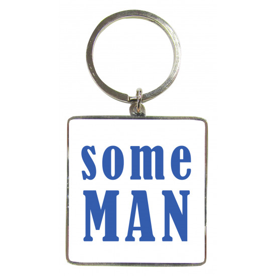 Metal Keyring Some Man