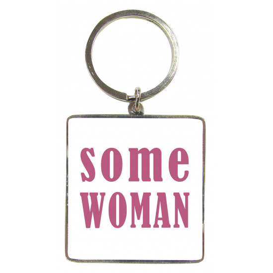 Metal Keyring Some Woman