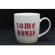 Some Woman Mug